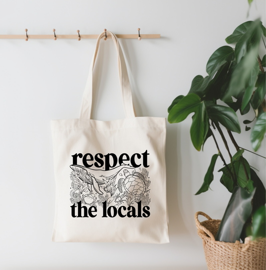 Respect The Locals Canvas Tote