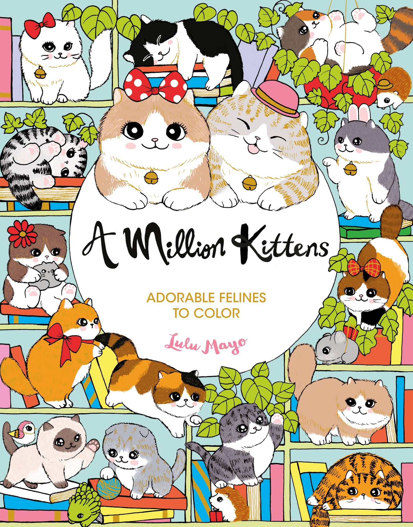 A Million Kittens: Adorable Felines to Color