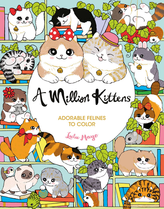 A Million Kittens: Adorable Felines to Color