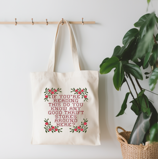 Do You Know Any Good Thrift Stores Around? Canvas Tote Bag