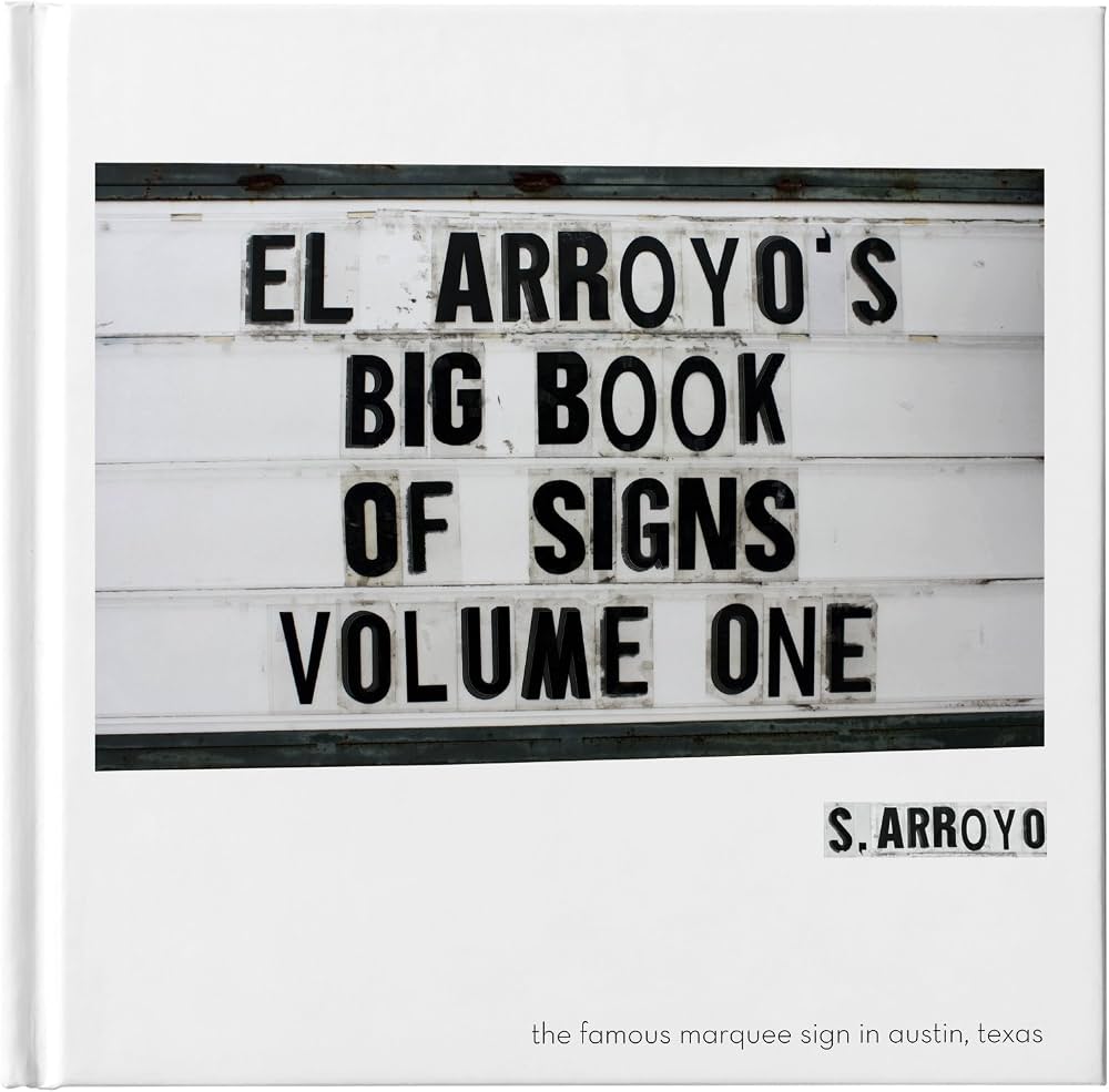 El Arroyo Big Book of Signs Volume One