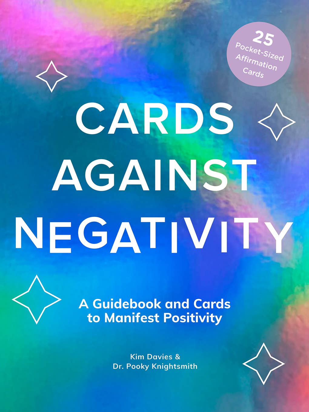 Cards Against Negativity Guidebook & Card Set: A Guidebook